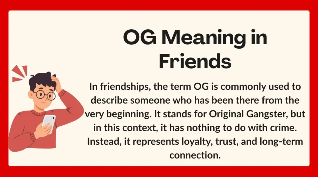 OG Meaning in Friends