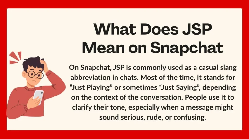 What Does JSP Mean on Snapchat
