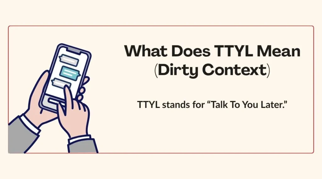 What Does TTYL Mean (Dirty Context)