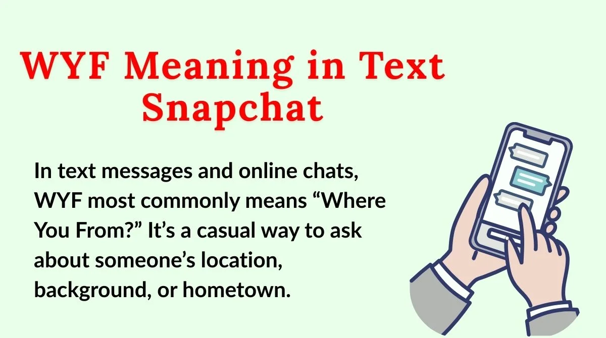 WYF Meaning in Text Snapchat