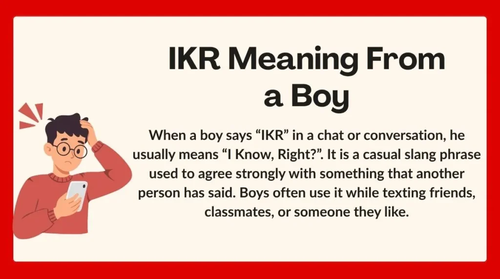 IKR Meaning From a Boy