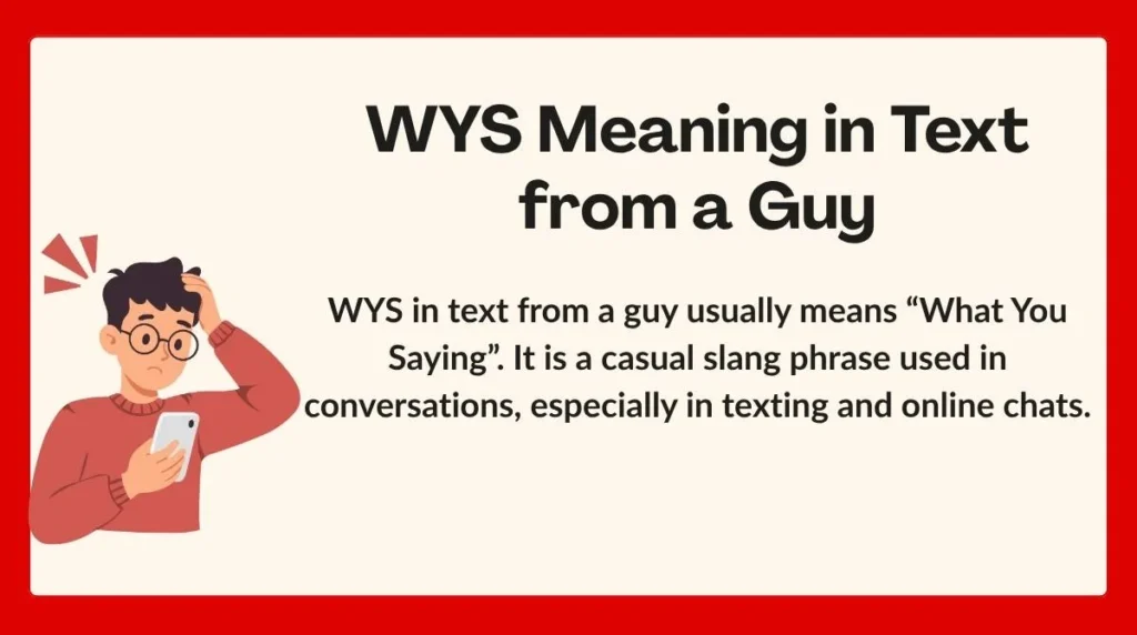 WYS Meaning in Text from a Guy